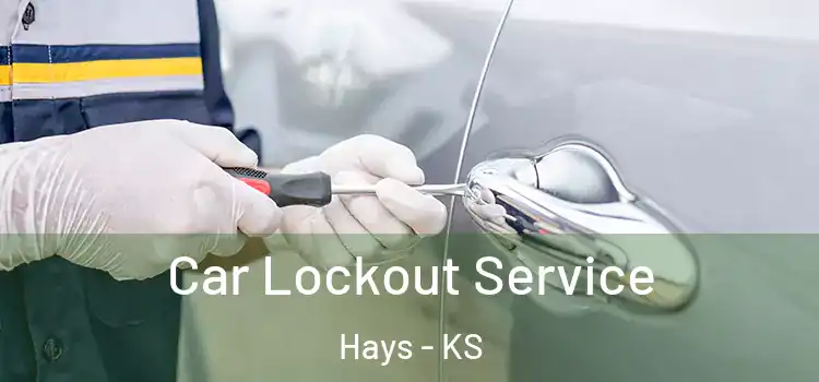 Car Lockout Service Hays - KS