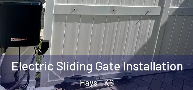 Electric Sliding Gate Installation Hays - KS